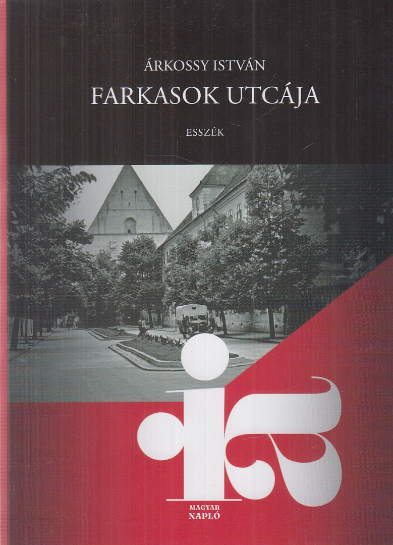 Árkossy István - Farkasok utcája [antikvár]