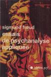 Sigmund Freud - Essais de psychanalyse appliquée [antikvár]