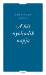 Christian Bobin - A hét nyolcadik napja és más írások