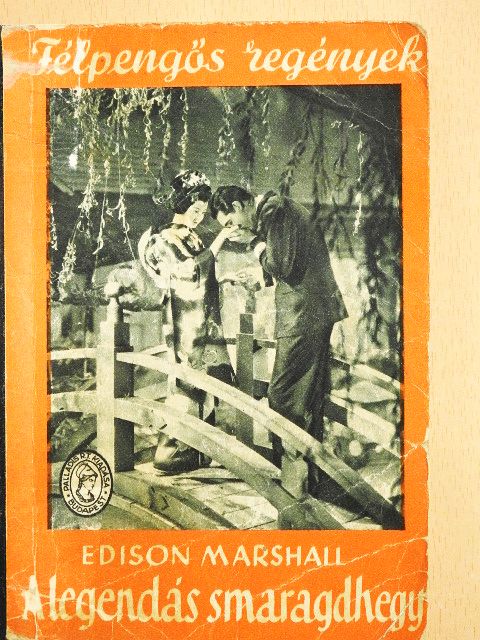 Edison Marshall - A legendás smaragdhegy [antikvár]