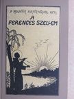 P. Molnár Arkangyal - A ferences szellem [antikvár]