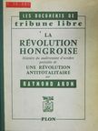 Francois Bondy - La Révolution Hongroise [antikvár]