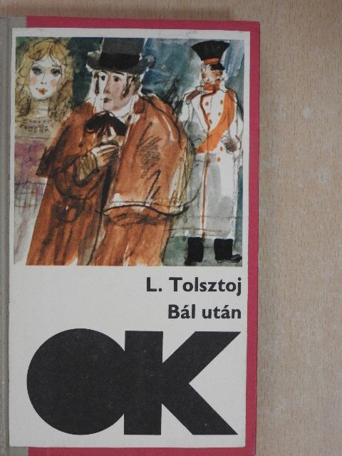 Lev Nyikolajevics Tolsztoj - Bál után [antikvár]