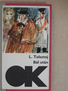 Lev Nyikolajevics Tolsztoj - Bál után [antikvár]