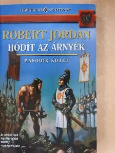 Robert Jordan - Hódít az árnyék II. [antikvár]