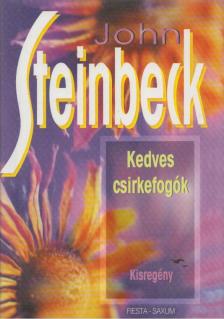 John Steinbeck - Kedves csirkefogók [antikvár]