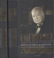 ANDREW ROBERTS - Churchill - Kéz a kézben a sorssal I-II. [antikvár]