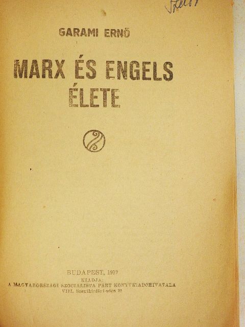Garami Ernő - Marx és Engels élete [antikvár]