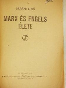 Garami Ernő - Marx és Engels élete [antikvár]