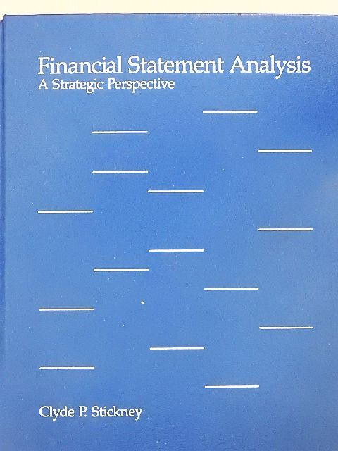 Clyde P. Stickney - Financial Statement Analysis [antikvár]