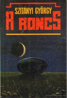 Szitányi György - A roncs [antikvár]