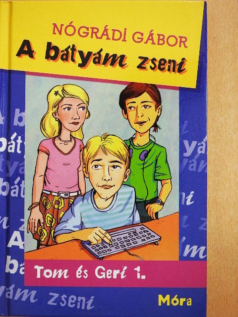 Nógrádi Gábor - A bátyám zseni [antikvár]