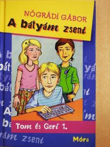 Nógrádi Gábor - A bátyám zseni [antikvár]