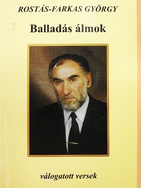Rostás-Farkas György - Balladás álmok [antikvár]
