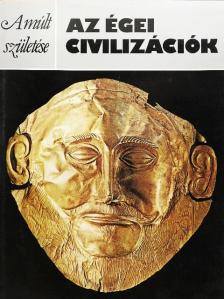 Peter Warren - Az égei civilizációk [antikvár]