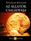 WILHELM BÖLSCHE - Az állatok családfája [eKönyv: epub, mobi]