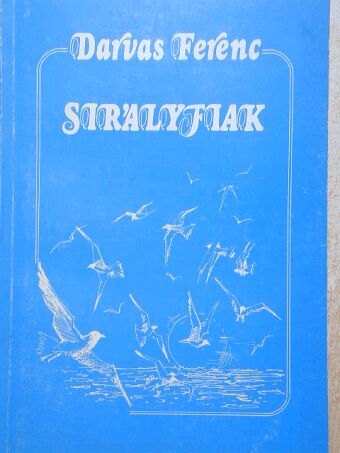Darvas Ferenc - Sirályfiak [antikvár]