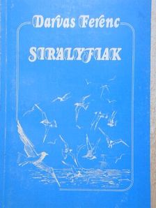 Darvas Ferenc - Sirályfiak [antikvár]