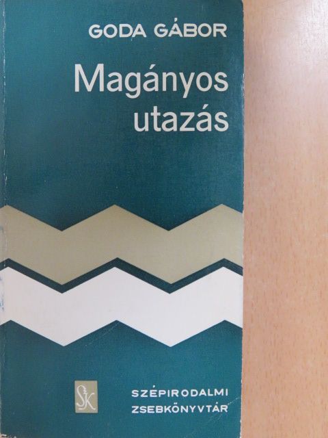 Goda Gábor - Magányos utazás [antikvár]