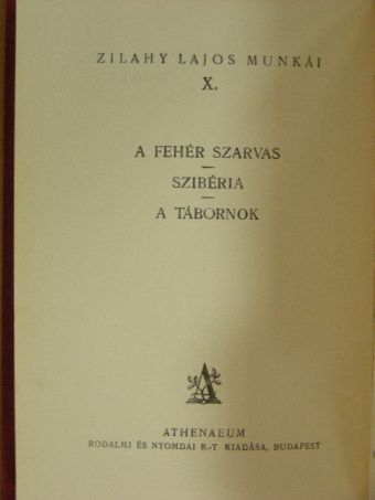 Zilahy Lajos - A fehér szarvas/Szibéria/A tábornok [antikvár]
