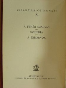 Zilahy Lajos - A fehér szarvas/Szibéria/A tábornok [antikvár]