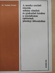 Dr. Trethon Ferenc - A munka szerinti elosztás néhány elméleti és gyakorlati kérdése a szocializmus építésének jelenlegi időszakában [antikvár]