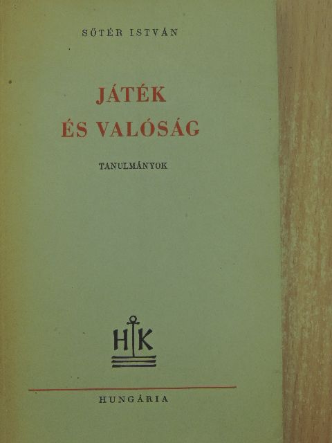 Sőtér István - Játék és valóság [antikvár]
