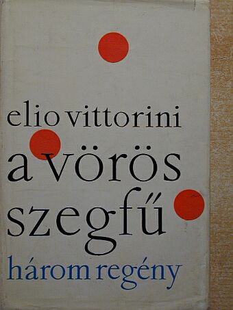 Elio Vittorini - A vörös szegfű [antikvár]