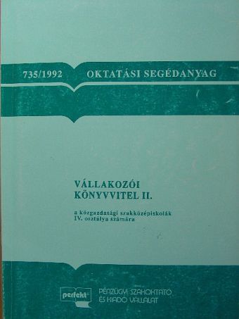 Szegőné Tóth Erzsébet - Vállalkozói könyvvitel II. [antikvár]