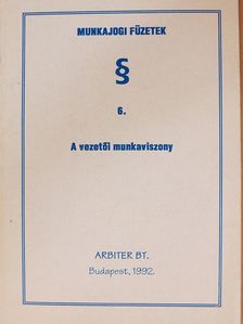 Dr. Lőrincz György - A vezetői munkaviszony [antikvár]