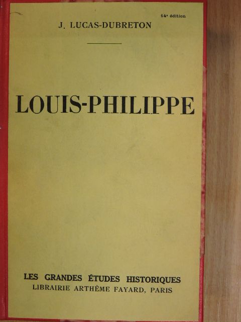 J. Lucas-Dubreton - Louis-Philippe [antikvár]
