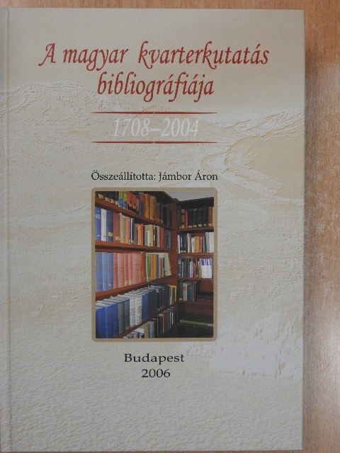 A magyar kvarterkutatás bibliográfiája [antikvár]