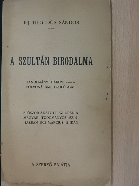 Ifj. Hegedüs Sándor - A szultán birodalma [antikvár]