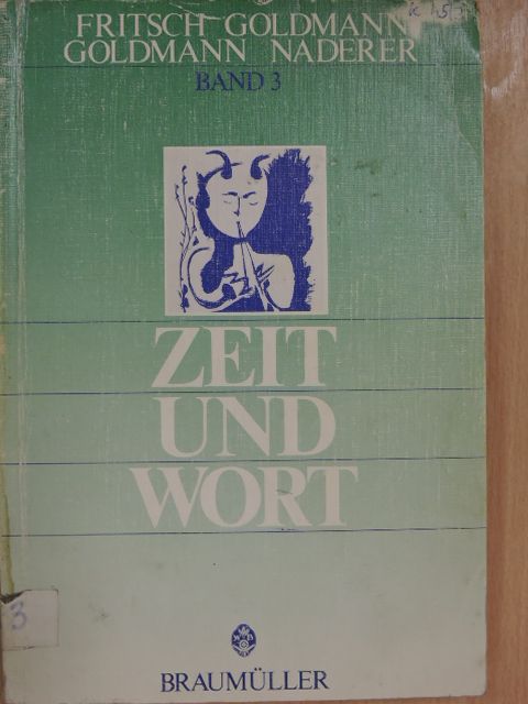 Heinrich Goldmann - Zeit und Wort 3. [antikvár]
