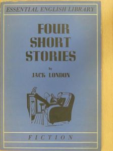 Jack London - Four short stories [antikvár]