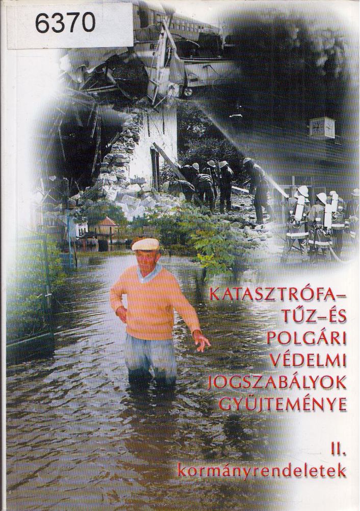 Dr. Joó Bálint - Katasztrófa- tűz- és polgári védelmi jogszabályok gyűjteménye II. [antikvár]
