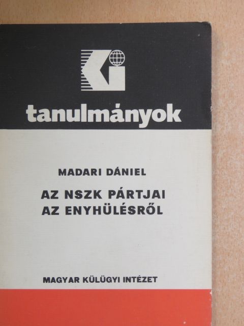 Madari Dániel - Az NSZK pártjai az enyhülésről [antikvár]