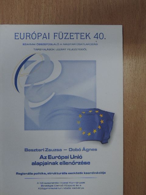 Beszteri Zsuzsa - Az Európai Unió alapjainak ellenőrzése [antikvár]