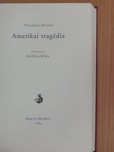 Theodore Dreiser - Amerikai tragédia [antikvár]