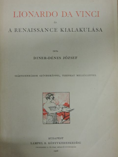 Diner-Dénes József - Lionardo da Vinci és a Renaissance kialakulása [antikvár]