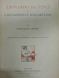 Diner-Dénes József - Lionardo da Vinci és a Renaissance kialakulása [antikvár]