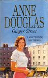Anne Douglas - Ginger Street [antikvár]