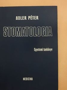 Adler Péter - Stomatologia [antikvár]