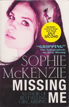 Sophie Mckenzie - Missing Me [antikvár]