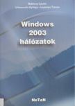 Babócsy László, Urbanovits György, Lepenye Tamás - Windows 2003 hálózatok [antikvár]