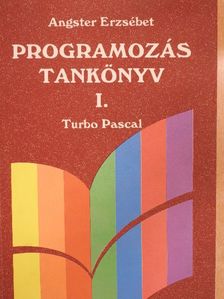 Angster Erzsébet - Programozás tankönyv I. [antikvár]