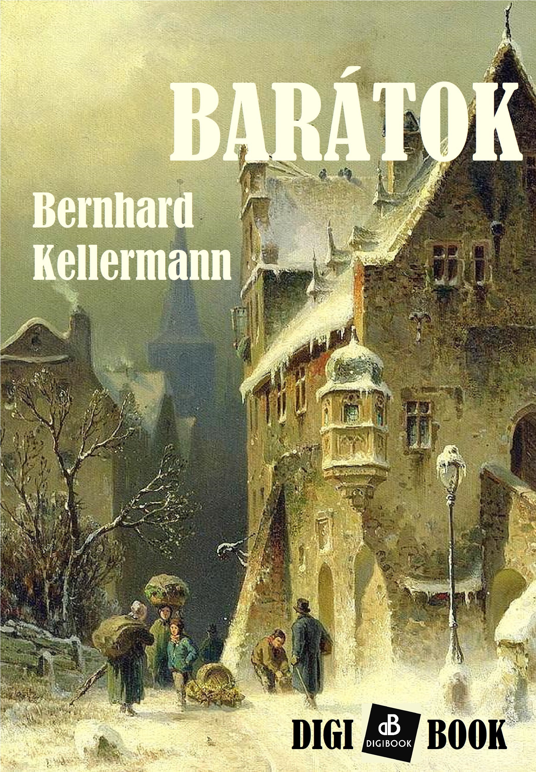 Bernhard Kellermann - Barátok [eKönyv: epub, mobi]