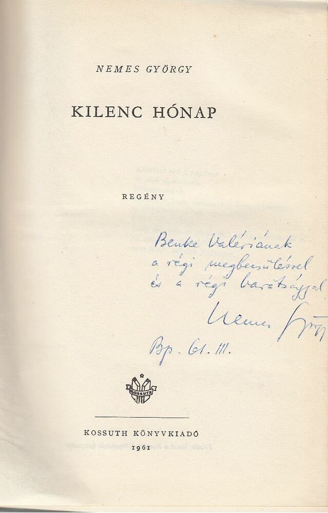 NEMES GYÖRGY - Kilenc hónap (dedikált) [antikvár]