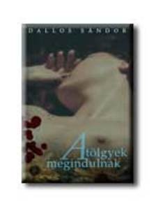 DALLOS SÁNDOR - A tölgyek megindulnak