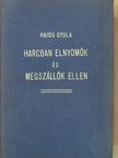 Hajdu Gyula - Harcban elnyomók és megszállók ellen [antikvár]